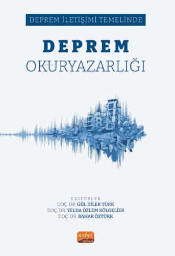 Deprem İletişimi Temelinde Deprem Okuryazarlığı - Kitapiks.com
