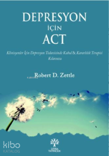 Depresyon İçin ACT - Kitapiks.com