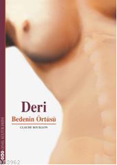 Deri; Bedenin Örtüsü - Kitapiks.com