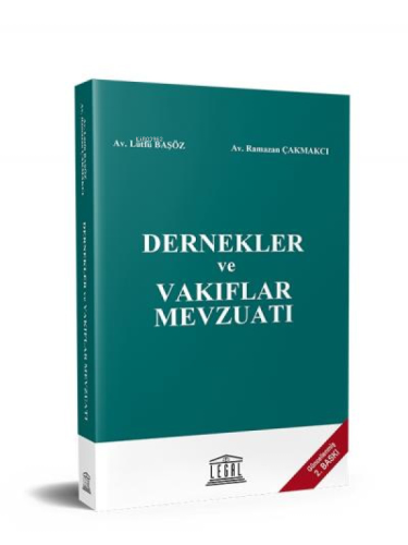 Dernekler ve Vakıflar Mevzuatı ;(Güncellenmiş 2. Baskı)