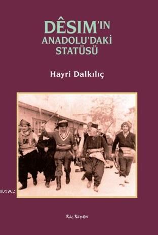 Desim'in Anadolu'daki Statüsü - Kitapiks.com