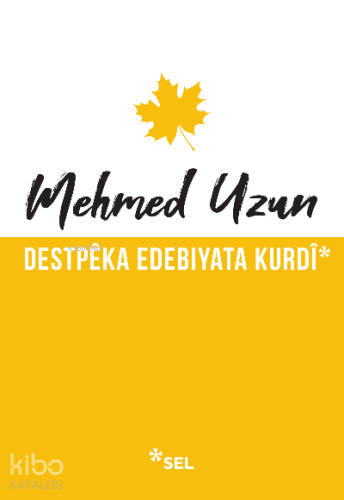 Destpêka Edebiyata Kurdî - Kitapiks.com