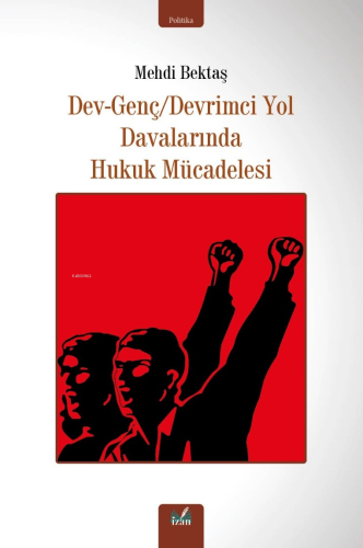 Dev-Genç/Devrimci Yol Davalarında Hukuk Mücadelesi - Kitapiks.com