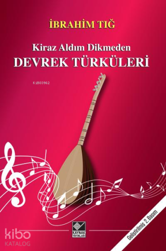 Devrek Türküleri;Kiraz Aldım Dikmeden - Kitapiks.com