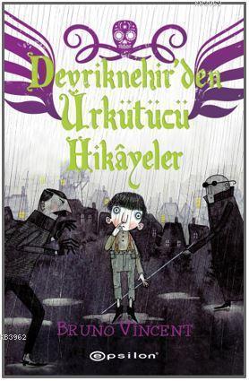 Devriknehir'den Ürkütücü Hikâyeler - Kitapiks.com