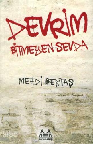Devrim; Bitmeyen Sevda - Kitapiks.com