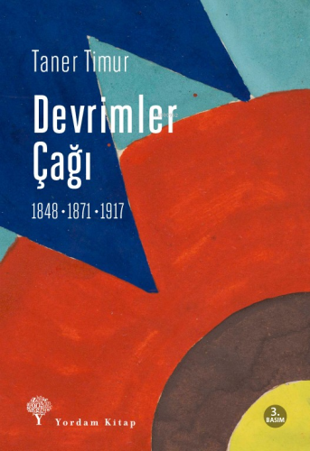Devrimler Çağı; 1848, 1871, 1917 - Kitapiks.com