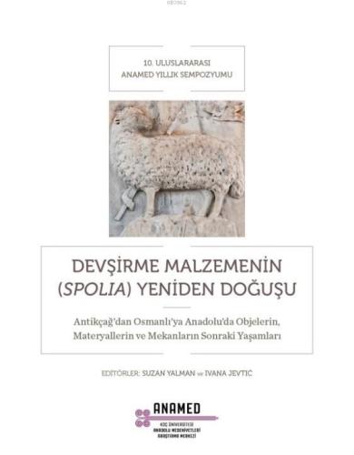 Devşirme Malzemenin (Spolia) Yeniden Doğuşu - Kitapiks.com