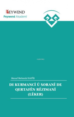 Dı Kurmancî Û Soranî De Qertafên Rêzımanî - Kitapiks.com