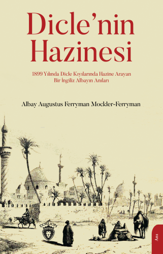 Dicle’nin Hazinesi - Kitapiks.com