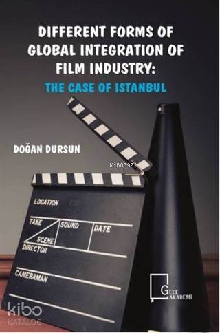 Different Forms of Global Integration of Film Industry: The Case of Is
