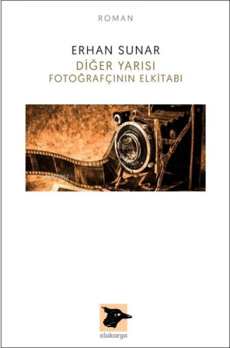 Diğer Yarısı Fotoğrafçının Elkitabı - Kitapiks.com