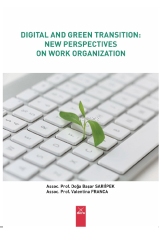 Digital And Green Transition: New Perspectives On Work Organization - 