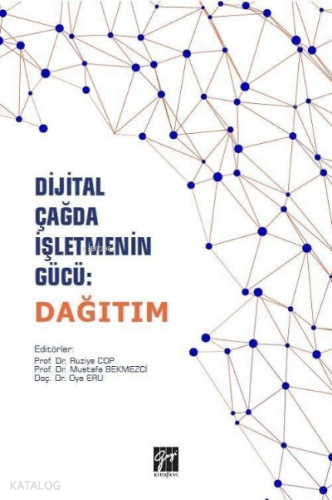 Dijital Çağda İşletmenin Gücü: Dağıtım - Kitapiks.com