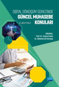 Dijital Dönüşüm Sürecinde Güncel Muhasebe Konuları - Kitapiks.com