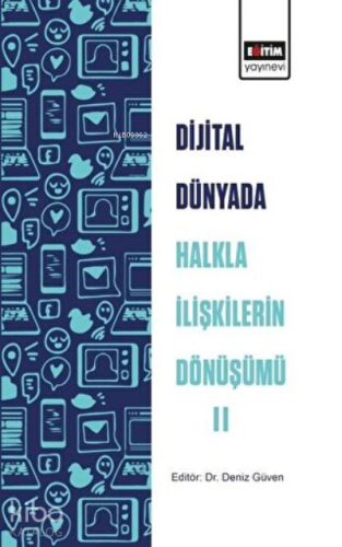 Dijital Dünyada Halkla İlişkilerin Dönüşümü 2 - Kitapiks.com