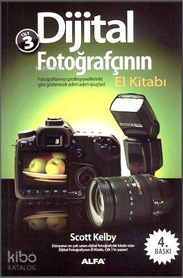 Dijital Fotoğrafçının El Kitabı Cilt 3 - Kitapiks.com