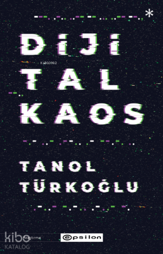 Dijital Kaos - Kitapiks.com