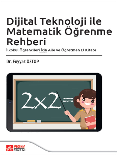 Dijital Teknoloji ile Matematik Öğrenme Rehberi - Kitapiks.com