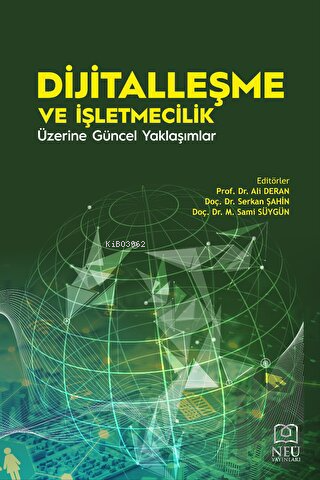 Dijitalleşme ve İşletmecilik Üzerine Güncel Yaklaşımlar - Kitapiks.com