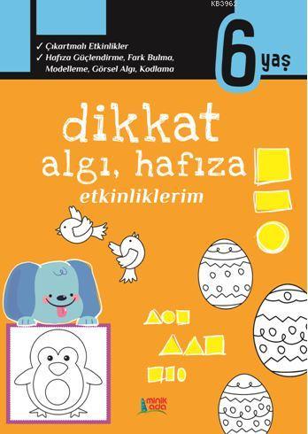 Dikkat Algı, Hafıza Etkinliklerim - 6 yaş - Kitapiks.com