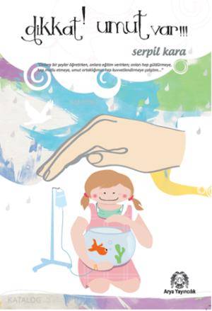 Dikkat Umut Var!! - Kitapiks.com