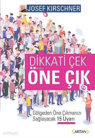 Dikkati Çek Öne Çık - Kitapiks.com