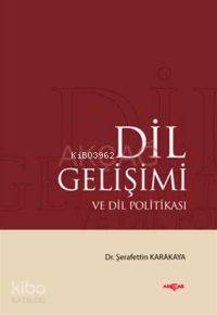Dil Gelişimi ve Dil Politikası - Kitapiks.com