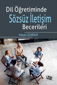 Dil Öğretiminde Sözsüz İletişim Becerileri - Kitapiks.com