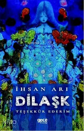 Dilaşk Teşekkür Ederim - Kitapiks.com