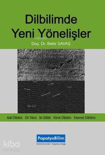 Dilbilimde Yeni Yönelişler - Kitapiks.com