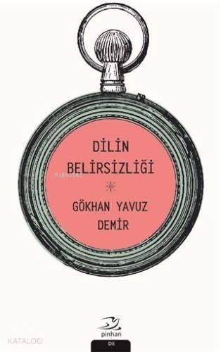 Dilin Belirsizliği - Kitapiks.com