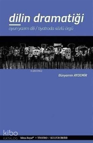Dilin Dramatiği - Kitapiks.com