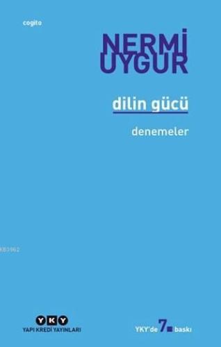 Dilin Gücü; Denemeler - Kitapiks.com