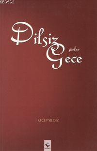 Dilsiz Gece - Kitapiks.com