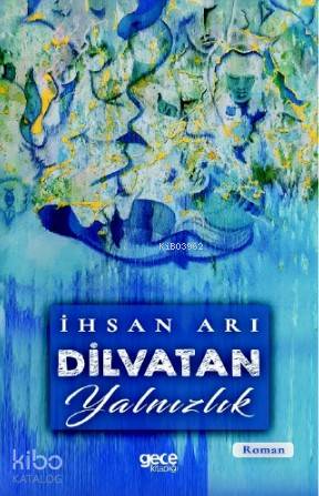 Dilvatan Yalnızlık - Kitapiks.com