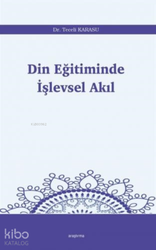 Din Eğitiminde İşlevsel Akıl - Kitapiks.com