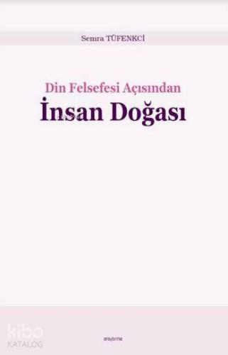 Din Felsefesi Açısından İnsan Doğası - Kitapiks.com