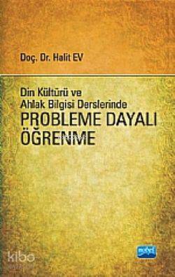 Din Kültürü Ve Ahlak Bilgisi Derslerinde Probleme Dayalı Öğrenme - Kit