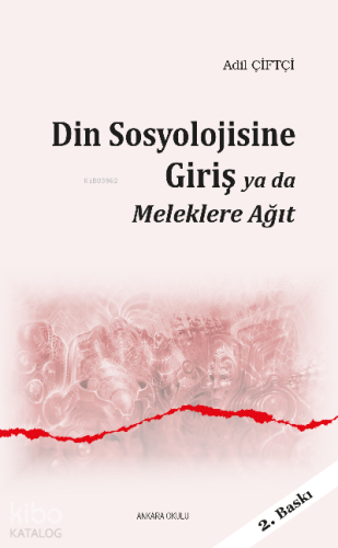 Din Sosyolojisine Giriş Ya Da Meleklere Ağıt - Kitapiks.com