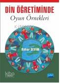Din ve Ahlak Öğretiminde Oyun Örnekleri