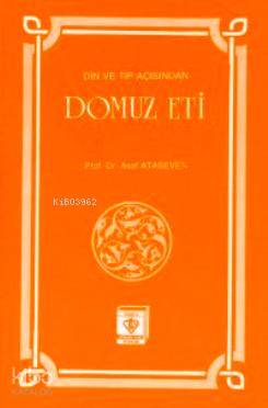 Din ve Tıp Açısından Domuz Eti - Kitapiks.com
