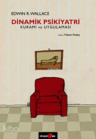 Dinamik Psikiyatri Kuramı ve Uygulaması - Kitapiks.com
