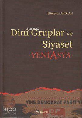 Dini Gruplar ve Siyaset; Yeni Asya - Kitapiks.com