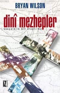 Dini Mezhepler; Sosyolojik Bir Araştırma - Kitapiks.com