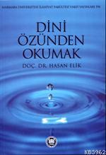 Dini Özünden Okumak - Kitapiks.com