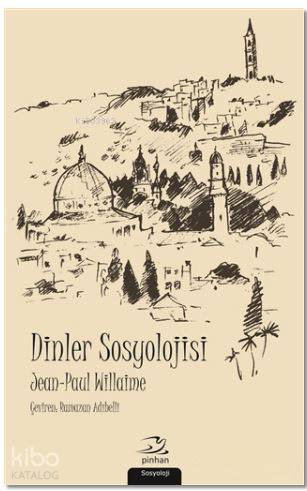 Dinler Sosyolojisi - Kitapiks.com