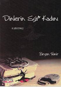 Dinlerin Esir Kadını - Kitapiks.com