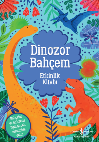 Dinozor Bahçem;Etkinlik Kitabı - Kitapiks.com