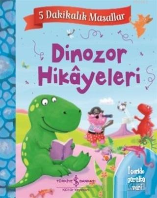 Dinozor Hikayeleri - 5 Dakikalık Masallar - Kitapiks.com